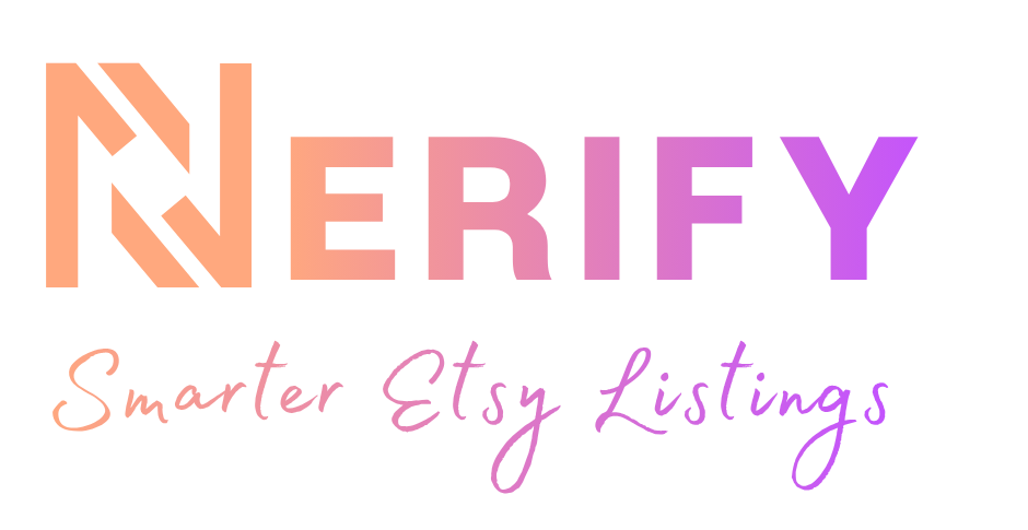 Nerify — Smarter Etsy Listings